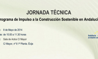 Jornada Técnica en Écija relativa al “Programa de Impulso a la Construcción Sostenible en Andalucía”